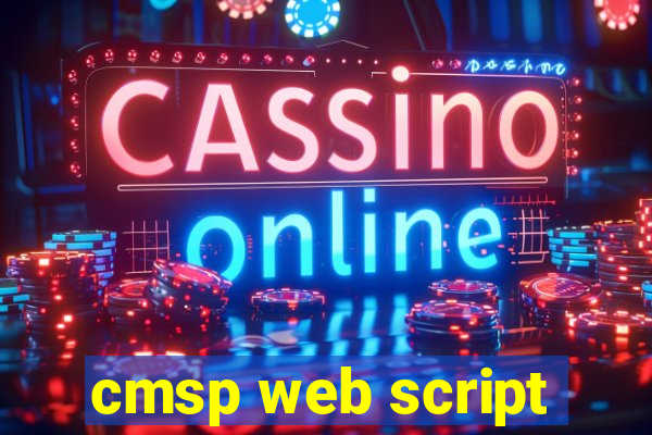 cmsp web script